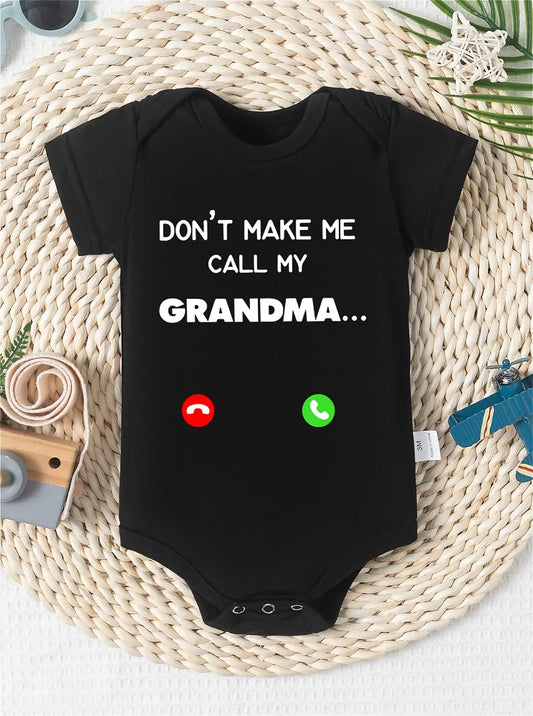Adorable 'Don't Make Me Call My Grandma...' Letter Print Baby Bodysuit - Soft Polyester, Short Sleeve